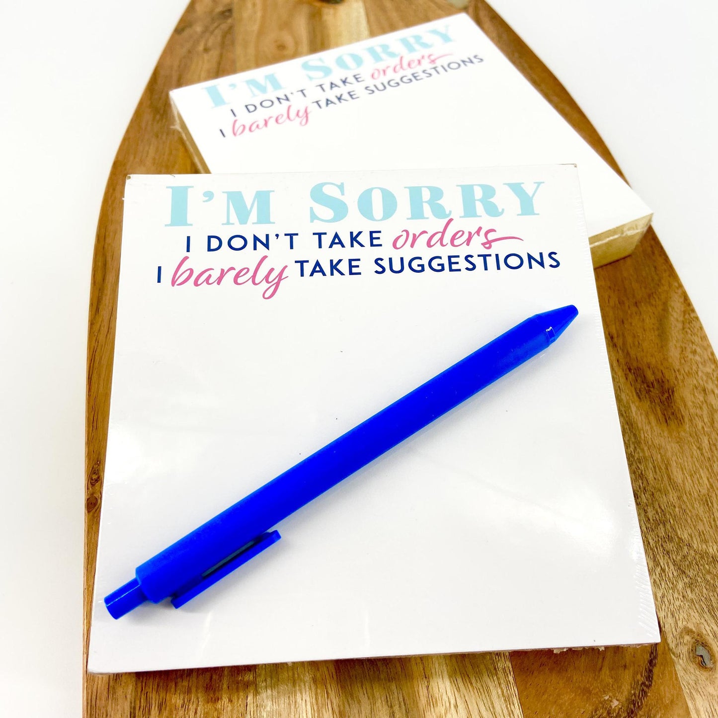 Notepad - "I'm Sorry I Don't Take Orders..." - Lux Paper 65