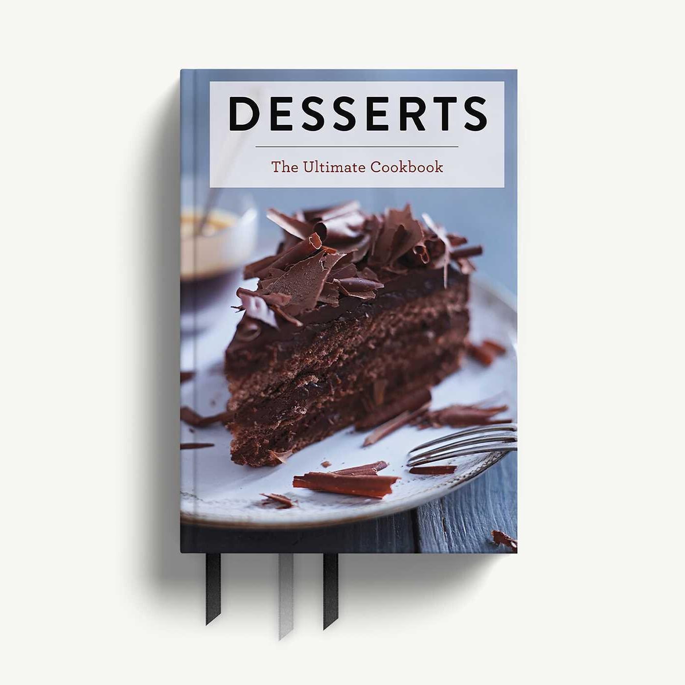 Book - Desserts: The Ultimate Cookbook