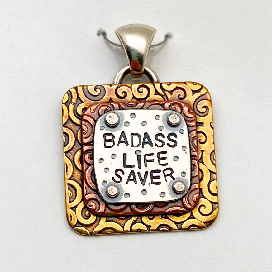 Pendant - Badass Life Saver - Small Square