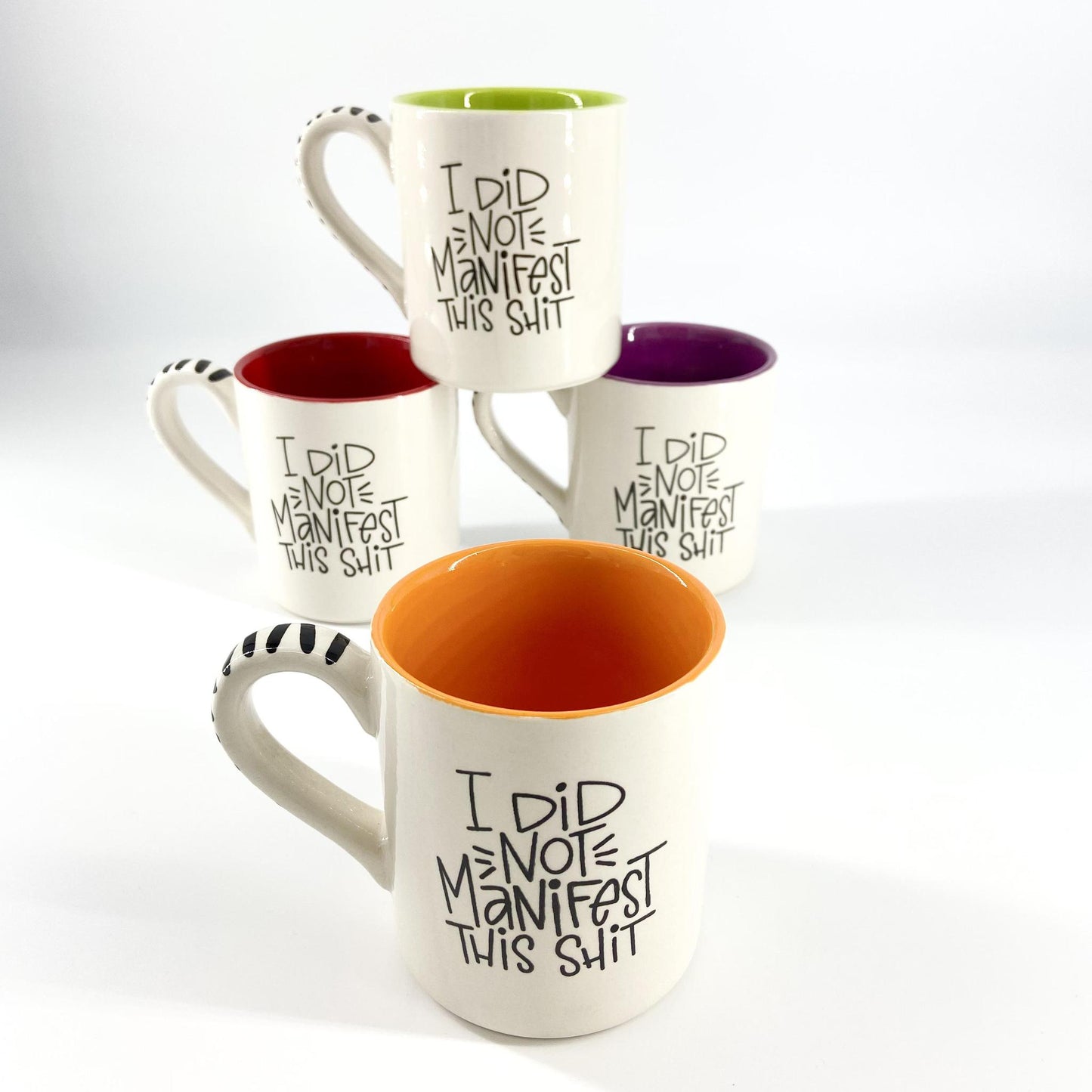 Mug - "I Did Not Manifest This Shit" - Ceramic