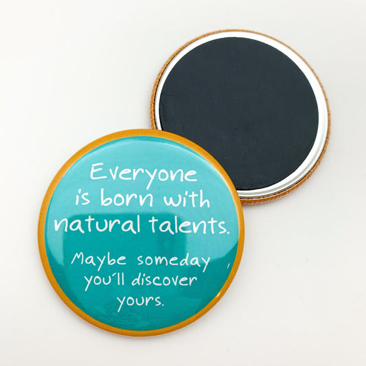 Magnet - Natural Talents - Zippernut Press