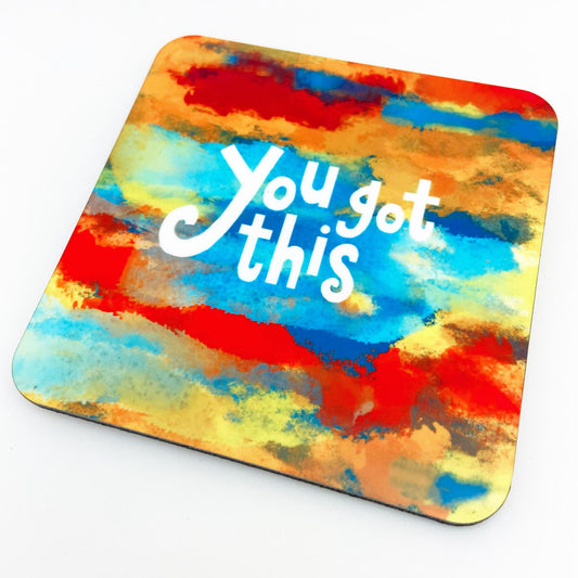 Coaster - "You Got This" - Cork Backed