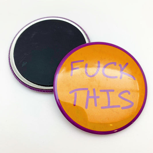 Magnet - F*ck This - Zippernut Press