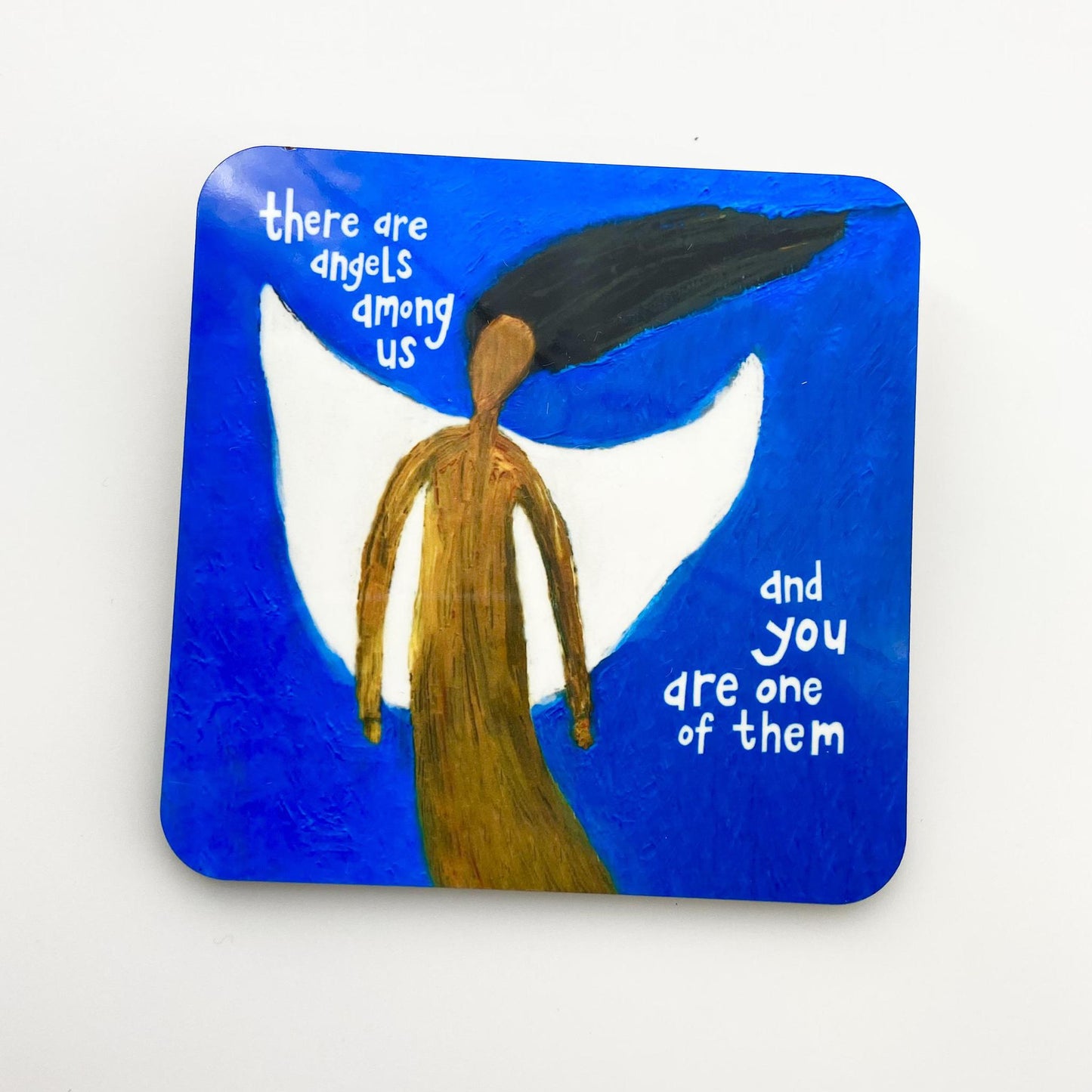 Coaster - "There Are Angels Among Us..." - Cork Backed