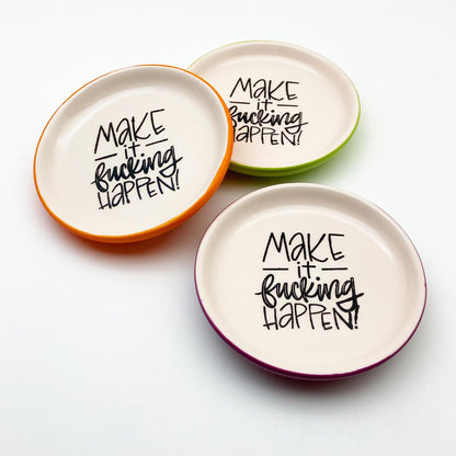 Tray - "Make It Fucking Happen" - Round