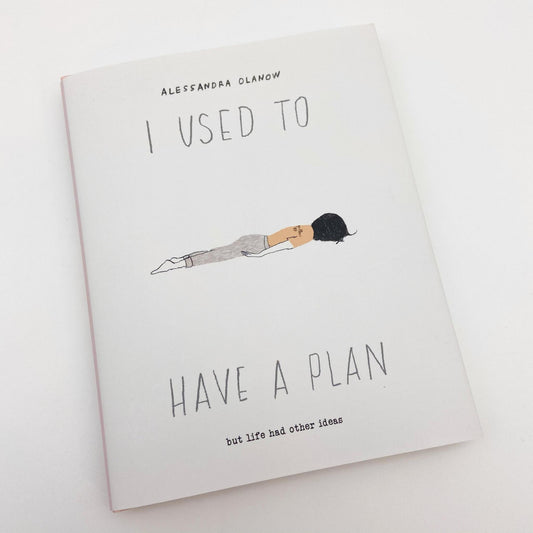 Book - I Used To Have  A Plan - Humor & Inspiration