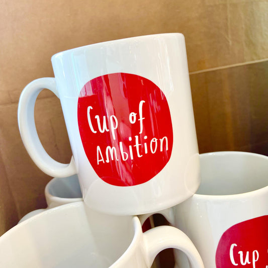 Mug - Cup of Ambition - Ceramic