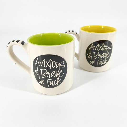 Mug - "Anxious & Brave As Fuck" - Ceramic