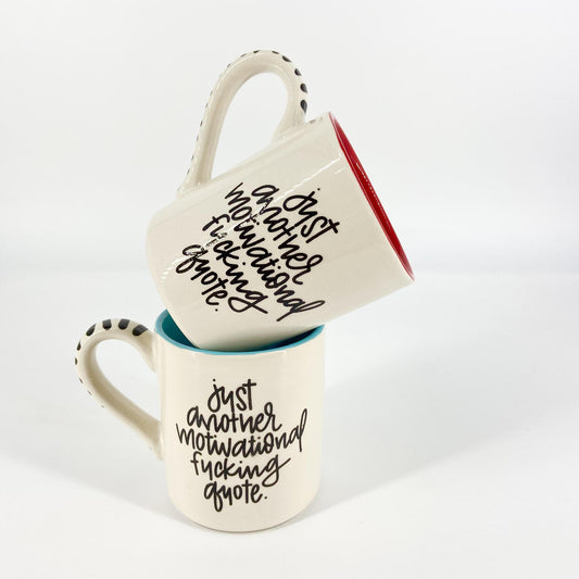 Mug - "Just Another Motivational Fucking Quote" - Ceramic