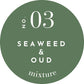 Candle - Seaweed & Oud - 3 Wick