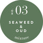 Fragrance Oil - Seaweed & Oud - 2 oz