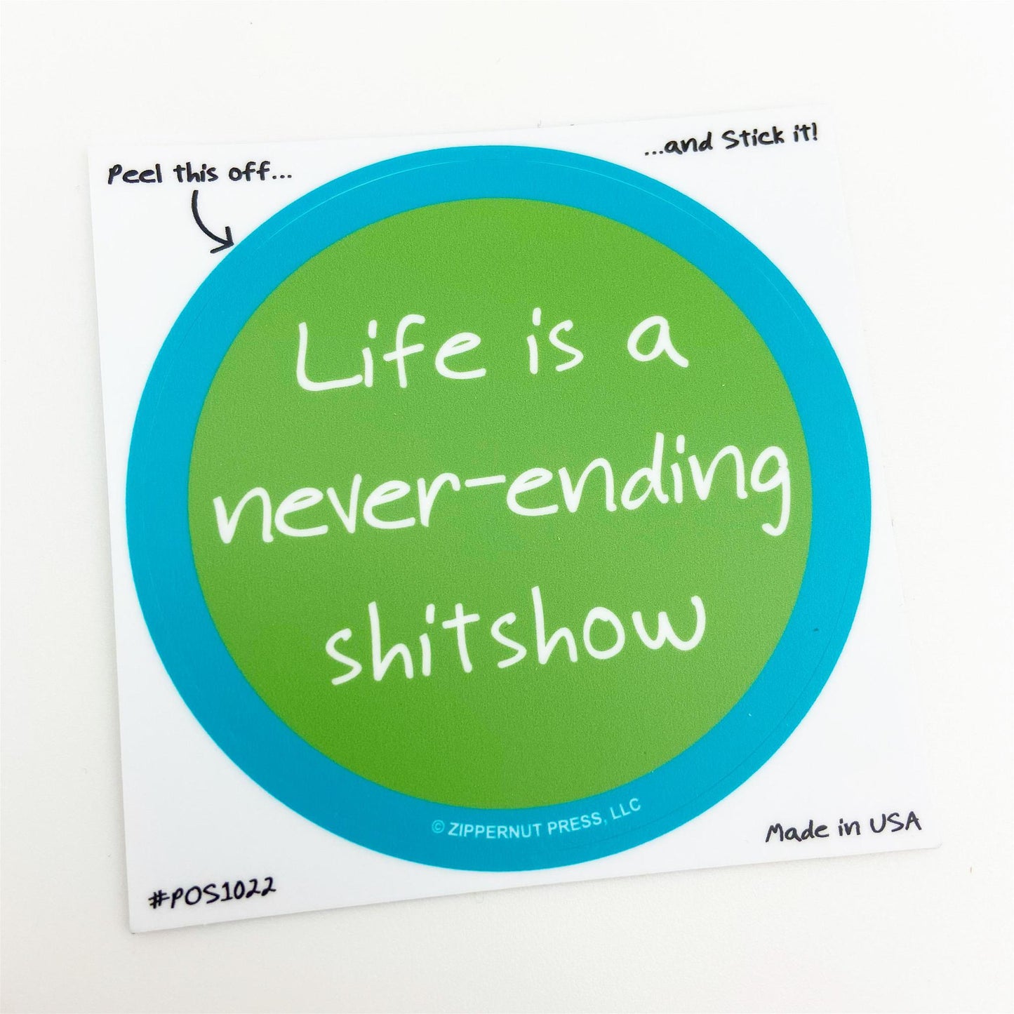 Sticker - Never Ending Shitshow - Zippernut Press