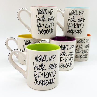 Mug - "Wake Up, Kick Ass, Be Kind, Repeat" - Ceramic