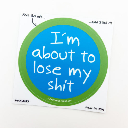 Sticker - Lose My Shit - Zippernut Press