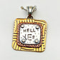 Pendant - Hell Yes - Small Square