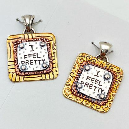 Pendant - I Feel Pretty - Small Square