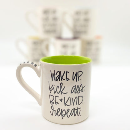 Mug - "Wake Up, Kick Ass, Be Kind, Repeat" - Ceramic